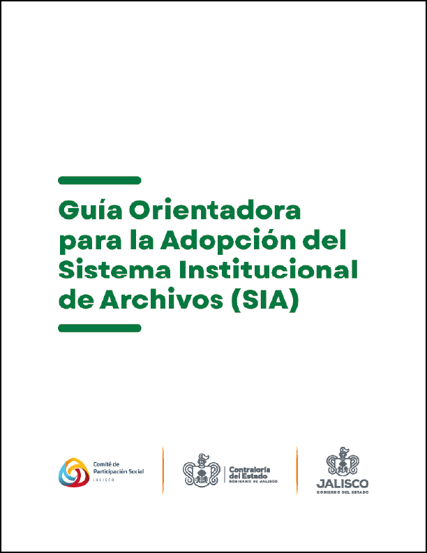 Guía Orientadora para la Adopción del Sistema Institucional del Archivos (SIA).